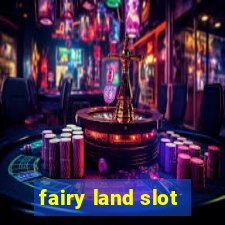 fairy land slot