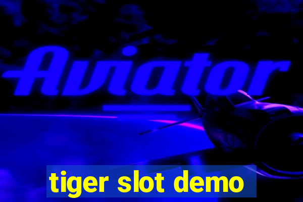 tiger slot demo