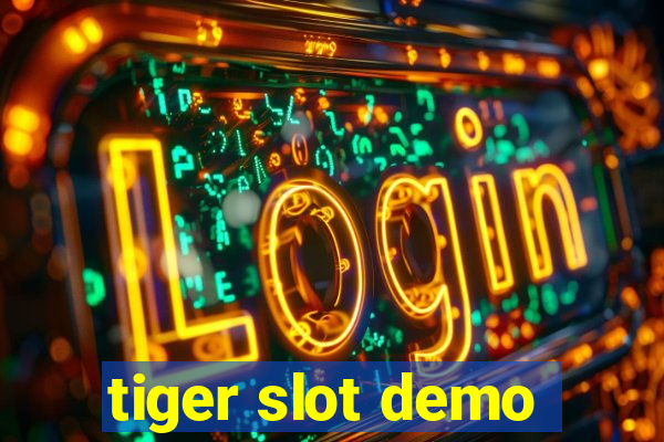 tiger slot demo