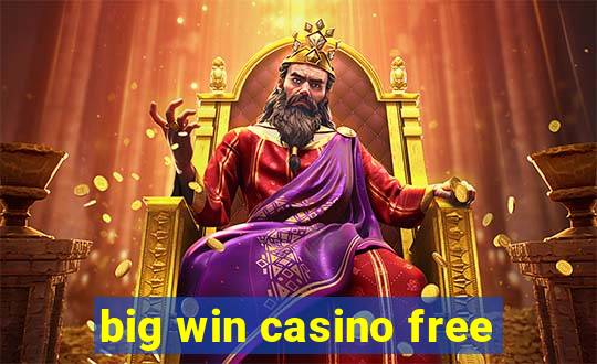 big win casino free