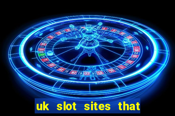 uk slot sites that accept paypal