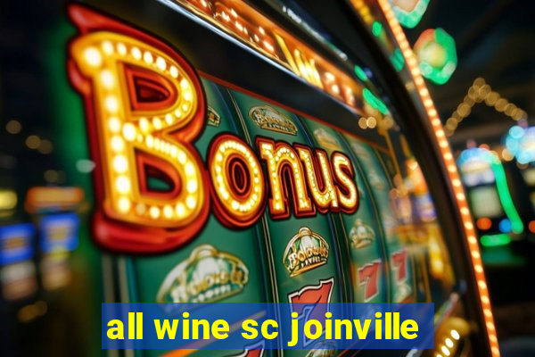 all wine sc joinville