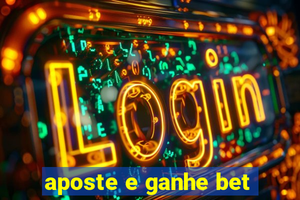 aposte e ganhe bet