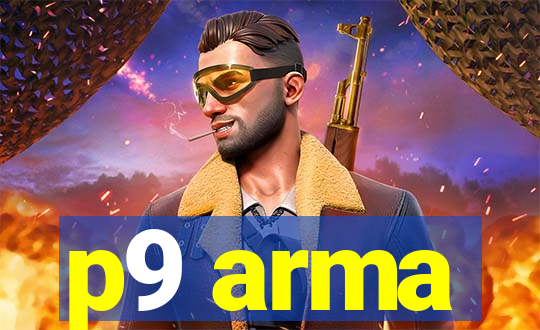 p9 arma