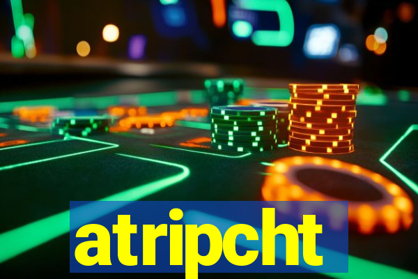 atripcht