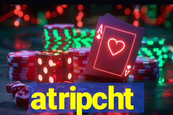 atripcht