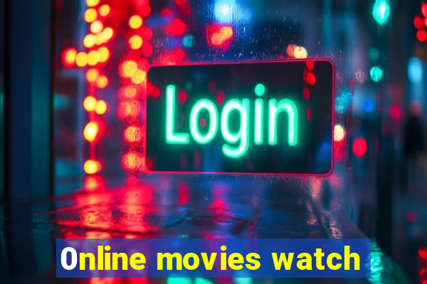 0nline movies watch