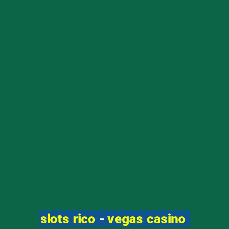 slots rico - vegas casino