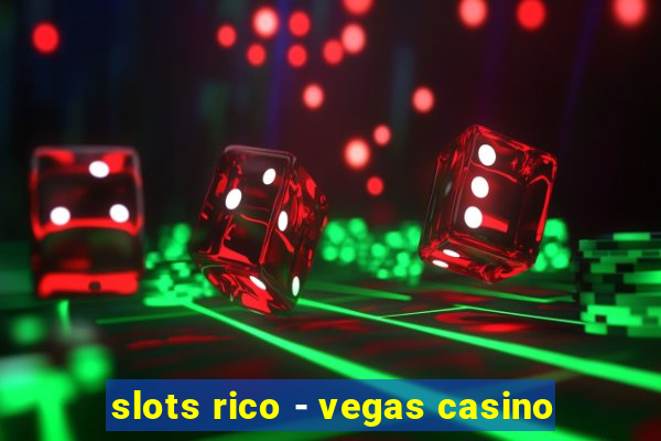 slots rico - vegas casino