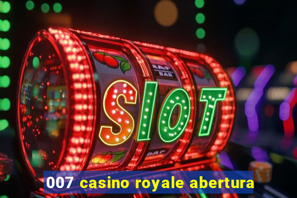 007 casino royale abertura