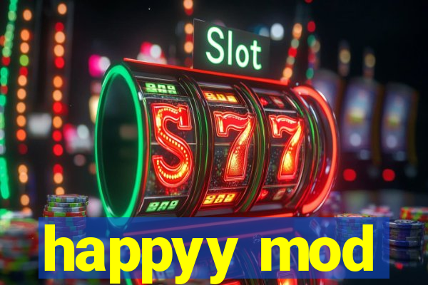 happyy mod