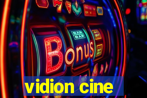 vidion cine