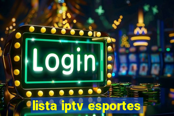 lista iptv esportes