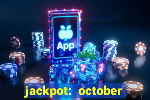 jackpot: october honey pass