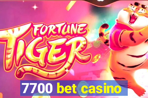 7700 bet casino