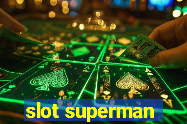 slot superman