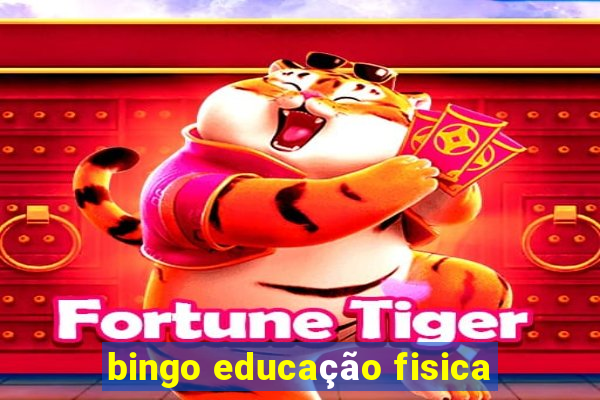 bingo educação fisica