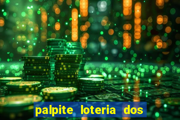 palpite loteria dos sonhos de hoje