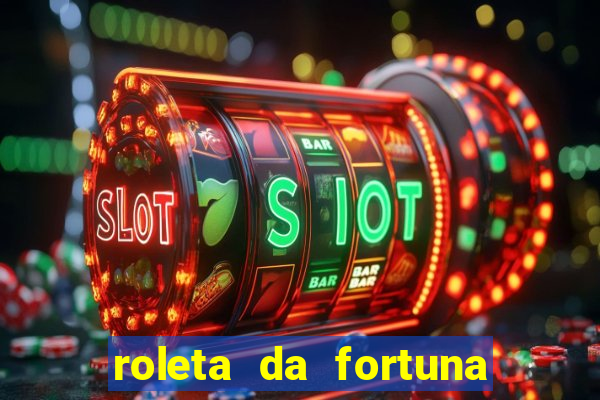 roleta da fortuna paga mesmo