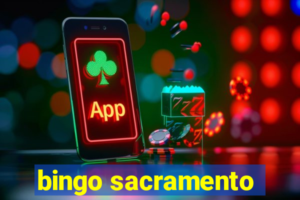 bingo sacramento