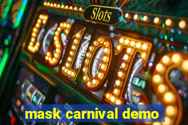 mask carnival demo