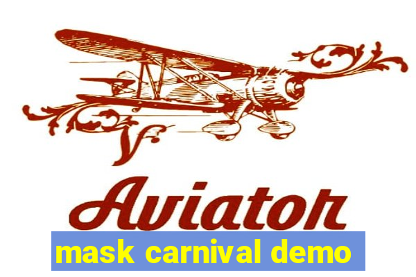 mask carnival demo