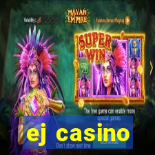 ej casino