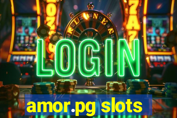 amor.pg slots