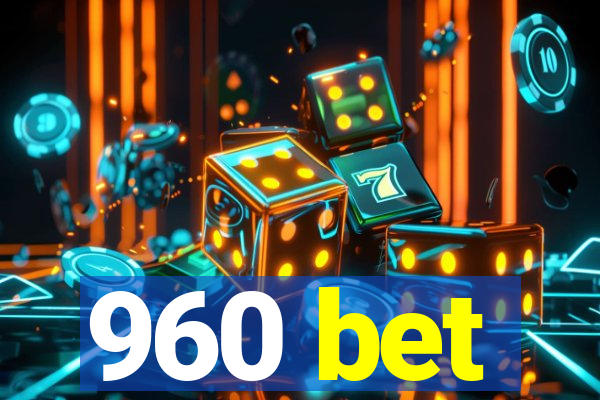 960 bet