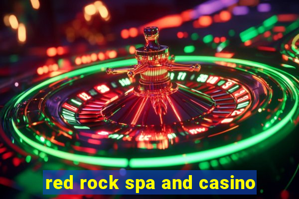 red rock spa and casino