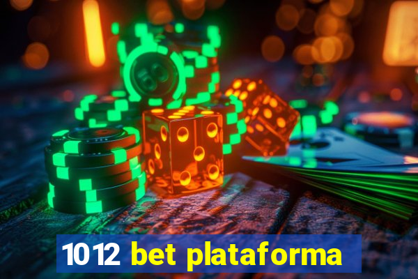 1012 bet plataforma