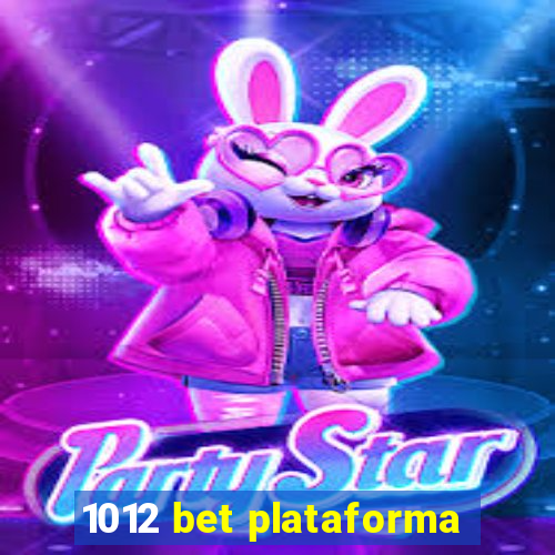 1012 bet plataforma