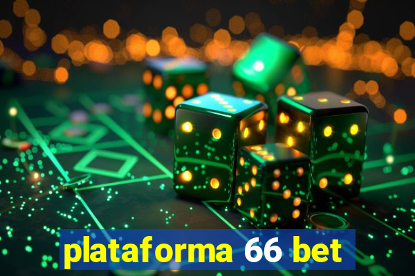 plataforma 66 bet