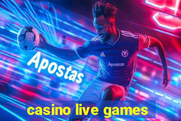 casino live games