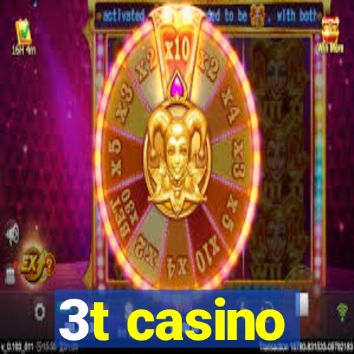 3t casino