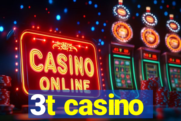 3t casino