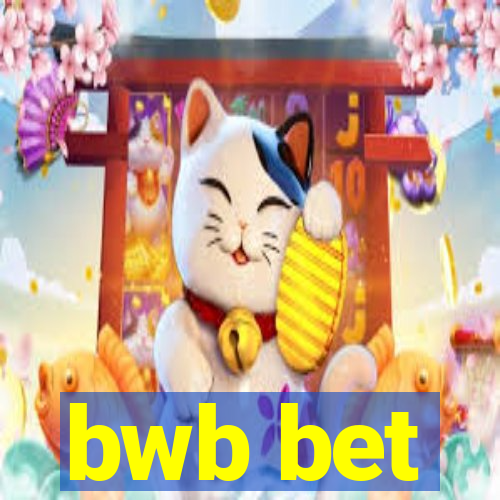 bwb bet