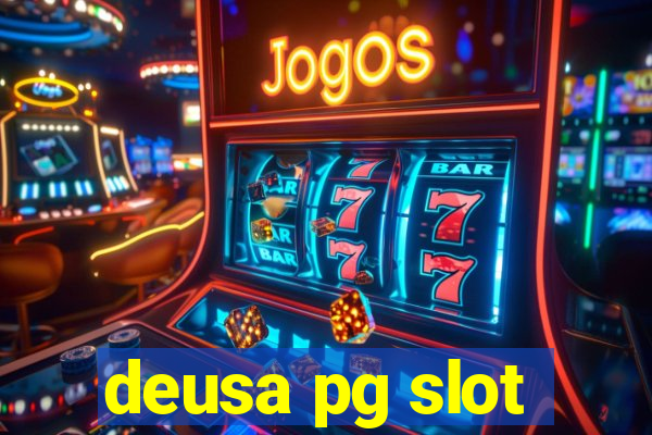 deusa pg slot