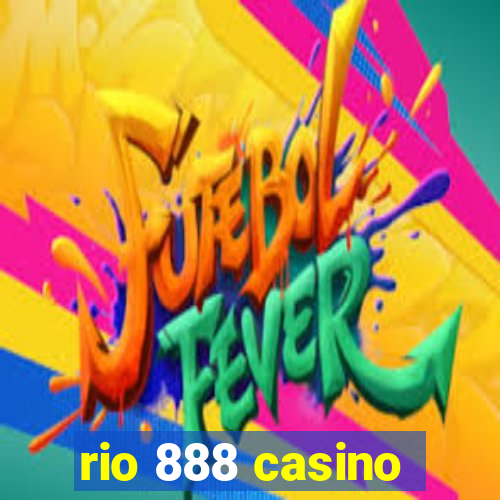 rio 888 casino