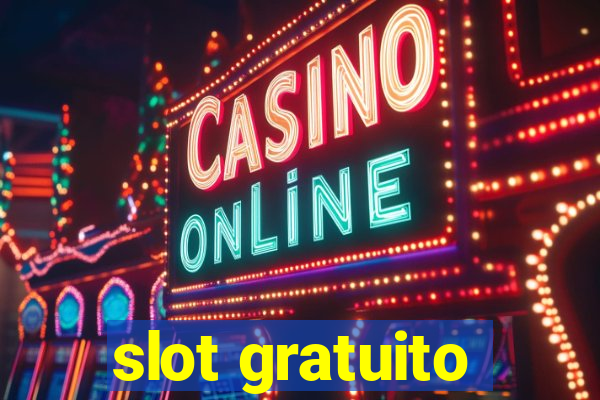 slot gratuito