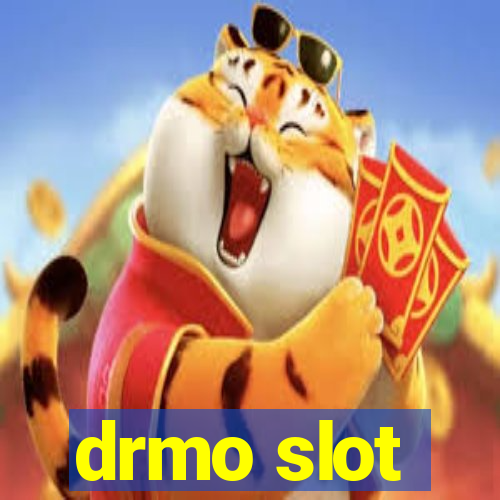 drmo slot