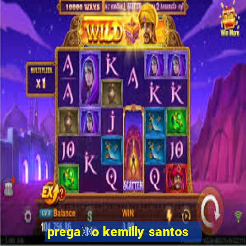 prega莽茫o kemilly santos