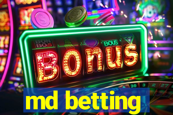 md betting