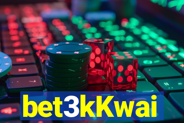 bet3kKwai