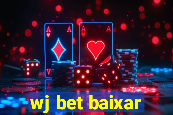 wj bet baixar