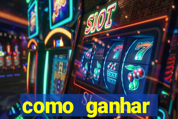 como ganhar dinheiro para jogos