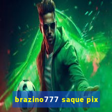 brazino777 saque pix