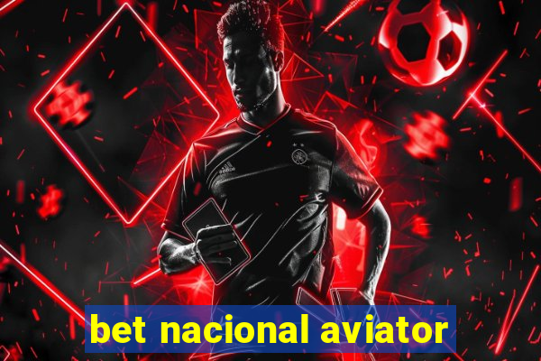 bet nacional aviator