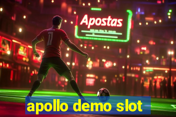 apollo demo slot