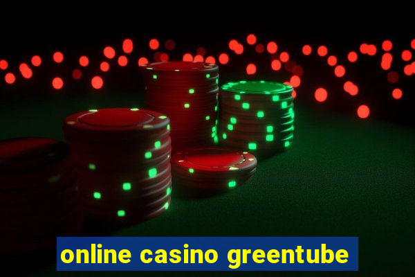 online casino greentube